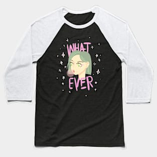 what ever Baseball T-Shirt